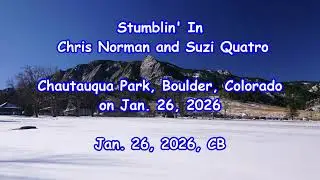Stumblin' In - Chris Norman & Suzi Quatro: with Lyrics(가사번역) || Chautauqua Park, Boulder, CO, 2026
