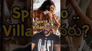 #spirit movie Villan Update? #viral #telugu