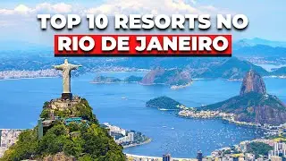 Top 10 Melhores Hotéis e Resorts no Rio De Janeiro
