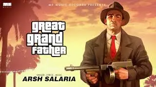Great Grandfather I Arsh Salaria I ME Music Records I Latest Punjabi Song