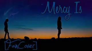 ▪ Patti Smith - Mercy Is [FanCover] ▪
