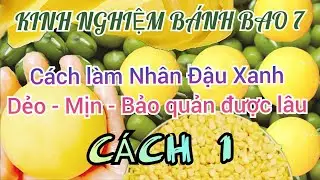 KINH NGHIỆM BÁNH BAO 7 | Cách làm nhân Đậu Xanh dẻo, mịn, bảo quản được lâu #banhbao #trending