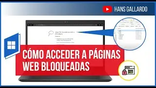 C&oacute;mo acceder a p&aacute;ginas web bloqueadas | Soluci&oacute;n Definitiva
