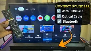 How to Connect Soundbar to Sony Google TV! (HDMI ARC/Optical Cable/Bluetooth) 