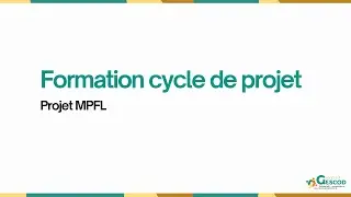 Formation cycle de projet  Projet MPFL
