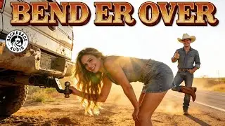 BEND ER OVER: I Thought I Was Lucky (Funny Country Song, Double Meaning)