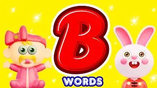 Words Starting with B | kids vocabulary | First words for babies #forkids #nurseryrhymes