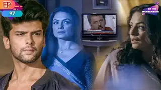 क्या अर्जुन को माया की माँ जान्हवी का सच पता चल पाएगा? | Ep 97 | Beyhadh | HarPalManoranjan