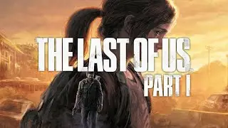 The Last of Us Part I (Bölüm 8)