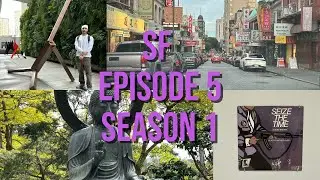 SF (hostel, MOMA, Japanese tea Garden) SEASON 1 EPISODE 5