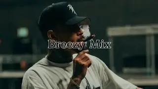 Chris Brown - Breezy Mix