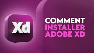 Comment installer Adobe XD gratuitement sur Windows