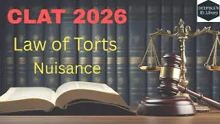 Nuisance in Torts | CLAT 2026 Preparation | Deepika's Library 📚⚖️