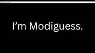 I'm modiguess an up and coming youtuber /twitch streamer