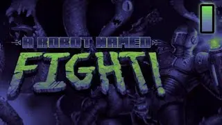 Let's Play A Robot Named Fight Episode 1