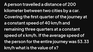 A person travelled a distance of 200 kilometer between two cities by a car.Covering the first quarte