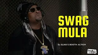 DJ Slikk's Booth Action Ft. Swag Mula