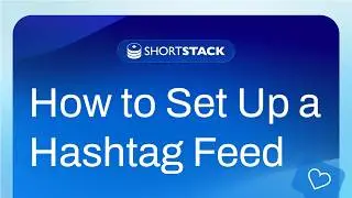 How to Set Up a Hashtag Feed