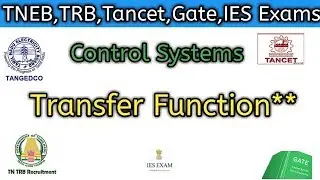 Control Systems Transfer function for Tneb,Trb, Tancet,Gate,IES Exam