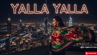 Yalla Yalla Night Party 🌙 Arabic EDM Balkan Club Remix