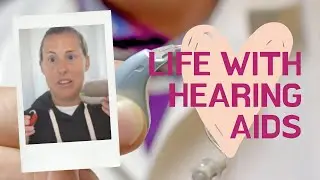 Day in the life with hearing aids: Ashley