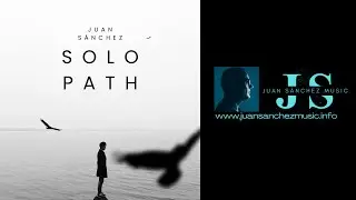 Juan S&aacute;nchez &ldquo;Solo Path&rdquo; - Music Visualizer (Featuring Soprano Viktoria Sunshine)