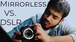 DSLR vs Mirrorless Camera | Which one should you buy in 2020? (Hindi)