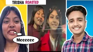 TRISHA ROASTED 🤣 // Meesho Girl Roasted 🤣
