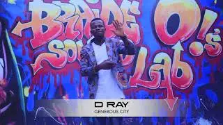 D RAY   GENEROUS CITY