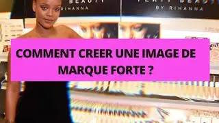 Comment cr&eacute;er une marque forte et memorable
