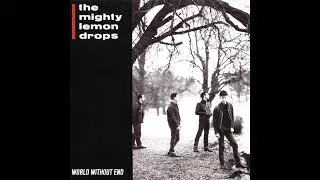 The Mighty Lemon Drops - Shine - 1988