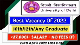 Delhi University 2022 Notification Out | Non Teaching Staff | Permanent Job | No Interview |