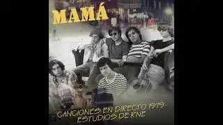 MAMÁ - Ya No Volverás (1979)