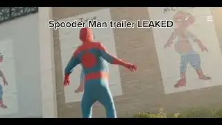 SPOODERMAN trailer LEAKED