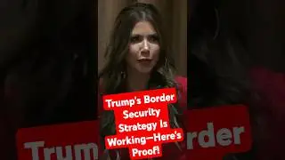 Trump's Border Security Strategy Is Working&mdash;Here's Proof!