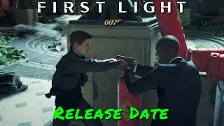 007 First Light &mdash; Release Date