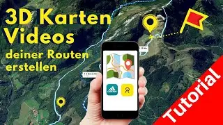 So erstellst du animierte 3D Karten Videos deiner Laufrouten Bergwanderung oder Fahrradtour