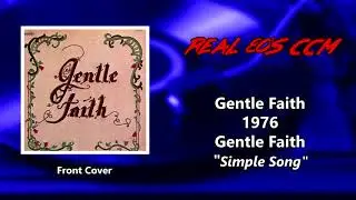 Gentle Faith - Simple Song (HQ)