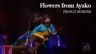 Franco Morone - Flowers from Ayako