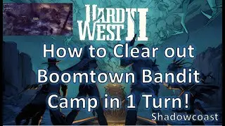 How to Clear the Bandit Camp in 1 Turn in Hard West 2 (Boomtown Trader's Bandit Camp)
