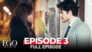 Ego Episode 3