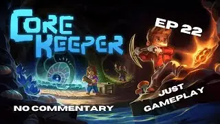 Craft & Conquer in Core Keeper {EP22}