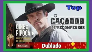 Filme (O Ca&ccedil;ador de Recompensas) Faroeste Completo Online Dublado.