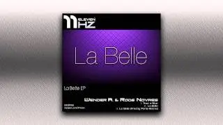 Wender A. & Rod Novaes - La Belle (Freddy Parisi Remix)