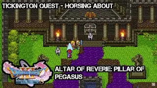 Dragon Quest XI S: Echoes of an Elusive | Tickington Quest - Horsing About