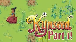 I Love This Game! ┃Kynseed┃ PART 1!
