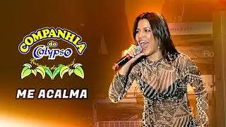 Me Acalma - Companhia do Calypso e Lenne Bandeira