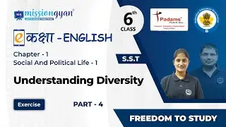 Understanding Diversity | Class 6 Polity Chapter 1 | 6th Class Political Science CBSE/NCERT| Part 04