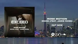 Rose Motion - Mood (feat. Jamie Rose) [OUT NOW]
