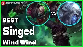 🛑 Wind Wind Singed vs Volibear (2000 LP Singed OTP) - Wind Wind (小风风c) Singed Guide
